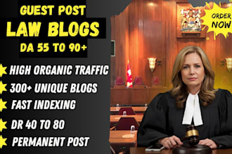 do guest post on high da 55 to 90 law legal blogs with dofollow backlinks