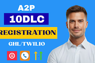 do a2p 10dlc registration gohighlevel a2p 10dlc registration, twilio a2p 10dlc