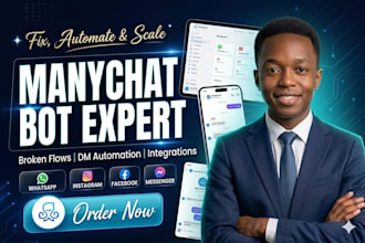 fix manychat chatbot issues and build messenger instagram whatsapp chatbot flows
