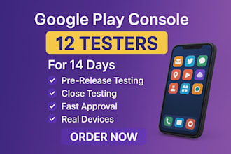 provide 12 testers google play closed testing 12 app tester