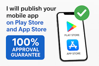 upload and publish your android and ios app on play store and app store