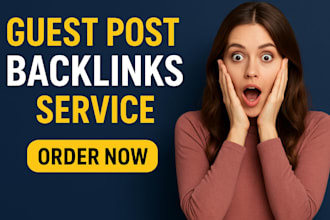 provide guest post backlinks and link building services