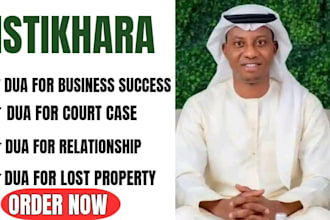 perform istikhara for business success, court case, and lost property