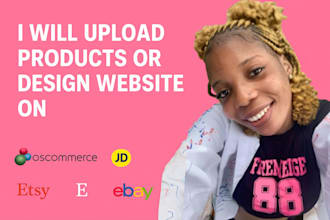 do products upload or design on oscommerce opencart jd flipkart etsy ecwid ebay