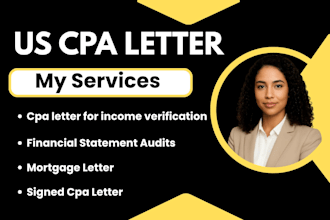 write verified cpa letter,  mortgage letter, audit financials,