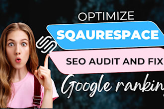fix squarespace seo audit, fix meta tags, and optimize site for google ranking