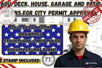 draw adu, deck, house, garage and patio plans for city permit approval