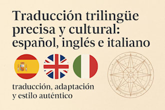 provide precise and culturally sensitive trilingual translation