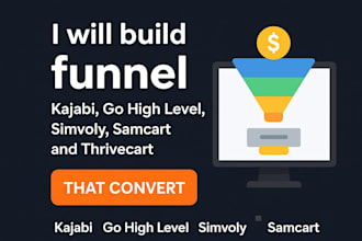 build kajabi, go high level, simvoly, samcart, thrivecart funnels