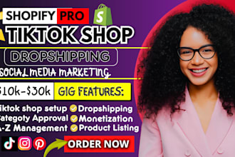 manage tik tok shop, tiktok shop setup, tiktok shop dropshipping, run tiktok ads