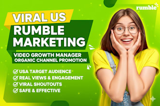 viral US rumble marketing rumble video growth manager organic channel promotion