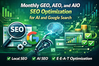 do monthly GEO, aeo, and aio SEO optimization for ai and google search