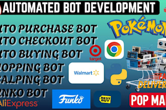 build funko auto purchase bot, auto checkout bot, auto buying bot, scalping bot