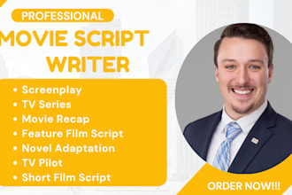 write or edit movie script, TV series, screenwriting, adapt novel to screenplay