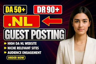 provide da 50 dr 90 netherland guest post on high quality websites