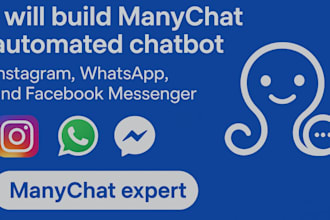 build manychat automated chatbot, instagram, whatsapp chatbot with manychat