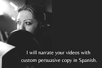 narrate your videos with custom persuasive copy in spanish