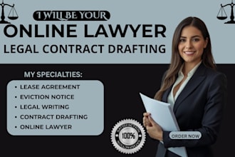 be your online lawyer and draft lease agreement, eviction notice, legal contract