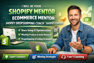 shopify mentor ecommerce mentor shopify dropshipping coach shopify expert