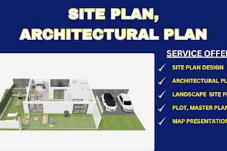 draw 2d site plan, site map, plot plan, master plan and architectural plan