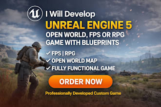 develop unreal engine 5 open world, fps or rpg game with blueprints