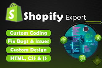 do shopify custom code or bug fixing and customizations