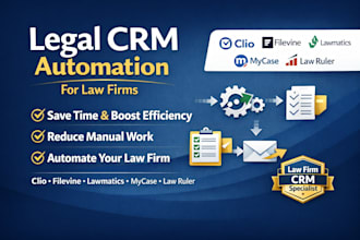 set up and  automate clio, filevine, lawmatics, mycase CRM for law firms