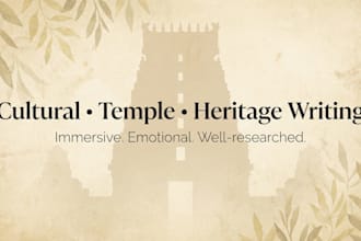 write cultural, heritage, temple and narrative blog posts