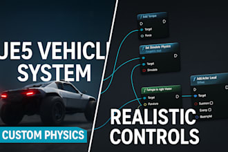 develop unreal engine vehicle system with physics and controls