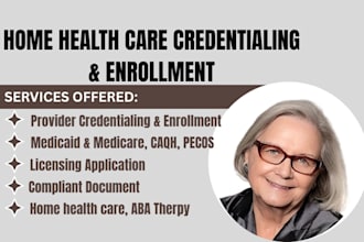 do credentialing and medicaid provider enrolment for home healthcare licensing