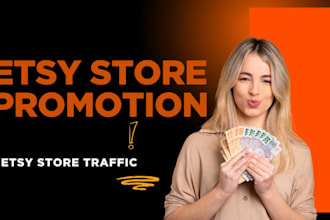 promote your etsy store, etsy marketing to boost etsy sales and etsy traffic