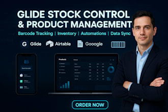create stock control, barcode tracking, and product management systems in glide