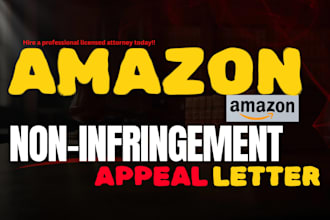 reinstate amazon listing with letter of non infringement as your legal counsel
