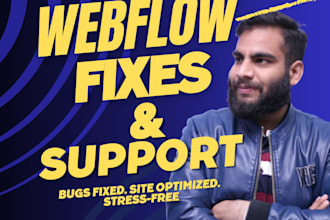 fix webflow issues, bugs, and provide monthly webflow website support