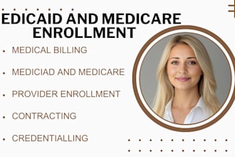 handle your medicare, medicaid, and commercial provider enrollment