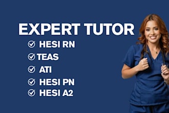 tutor for ati teas, hesi a2, nursing