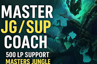 coach you in league of legends as a masters jungler and sup