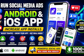 get android ios app installs using social media ad campaign mobile app promotion
