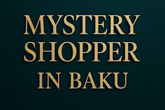 conduct mystery shopping in baku with detailed report