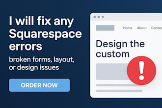 fix any squarespace errors, broken forms, layout, or design issues
