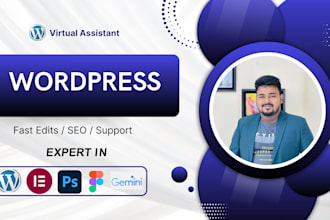 be your wordpress virtual assistant for edits, posts