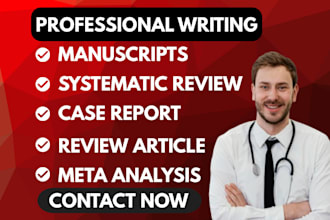help you in meta analysis, medical manuscripts,systematic review and case report