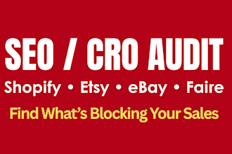 do clear seo and cro audit for shopify etsy ebay, faire to fix sales leaks