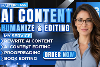 edit ai content, humanize ai content, line edit and proofreading