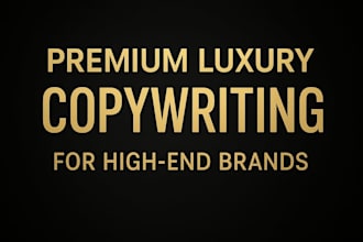 craft premium luxury brand copywriter  premium copywriting that sells