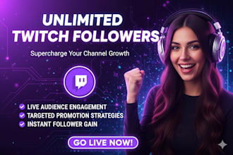 do twitch promotion to gain unlimited followers