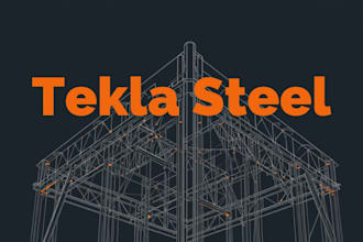 create tekla structures shop drawings and 3d model for steel fabrication
