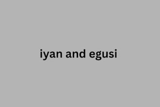 do iyan and egusi for you