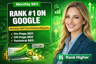 provide complete monthly SEO service to grow google rankings