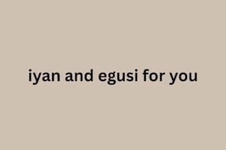 do iyan and egusi for you